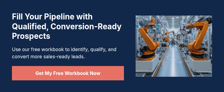 Fill Your Pipeline with Qualified, Conversion-Ready Prospects Use our free workbook to identify, qualify, and convert more sales-ready leads.