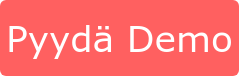 Pyydä Demo