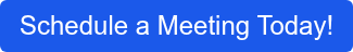 Schedule a Meeting Today!