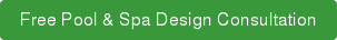 Free Pool & Spa Design Consultation