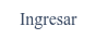 Ingresar