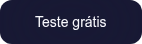   Teste grátis