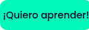 ¡Quiero aprender!