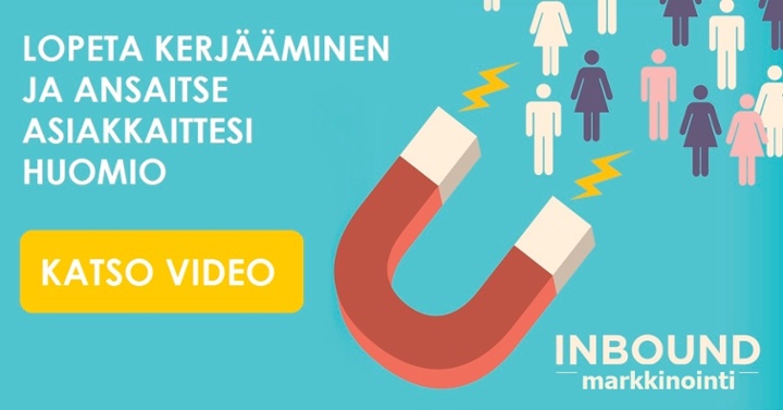 Älä kerjää, vaan ansaitse asiakkaidesi huomio. KATSO VIDEO
