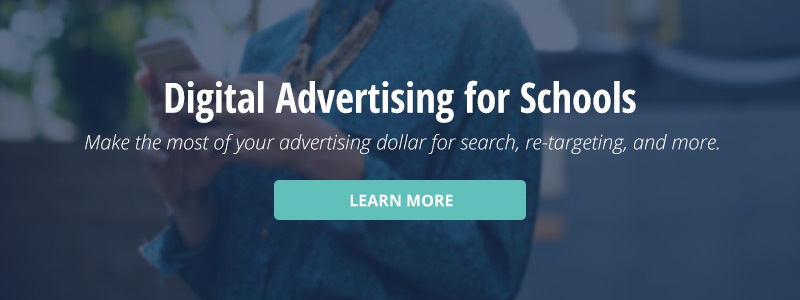 click here to learn more about digital advertising for schools