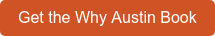 Get the Why Austin Book