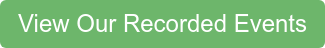 View Our Recorded Events