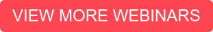 VIEW MORE WEBINARS