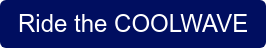 Ride the COOLWAVE