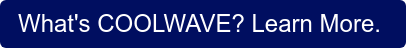 What's COOLWAVE? Learn More. 