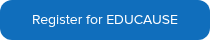 <p>Register for EDUCAUSE</p>
