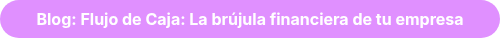 <strong>Blog: Flujo de Caja: La brújula financiera de tu empresa</strong>