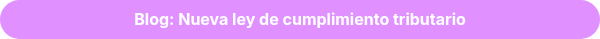 <strong>Blog: Nueva ley de cumplimiento tributario</strong>