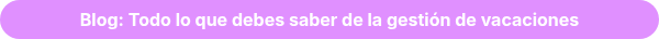 <strong>Blog: Todo lo que debes saber de la gestión de vacaciones</strong>