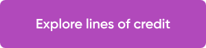 Explore lines of credit