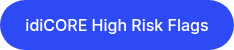 idiCORE High Risk Flags