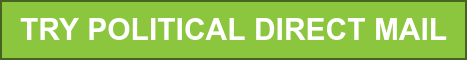 TRY POLITICAL DIRECT MAIL