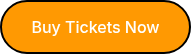 Buy Tickets Now