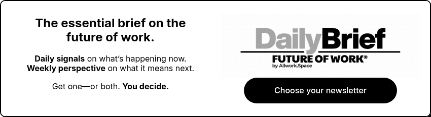 What&rsquo;s shaping tomorrow&rsquo;s work &mdash; delivered today.