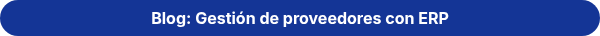 <strong>Blog: Gestión de proveedores con ERP</strong>