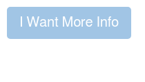 I Want More Info