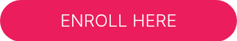 ENROLL HERE