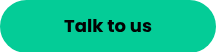 Talk to us