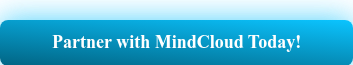Partner with MindCloud Today!