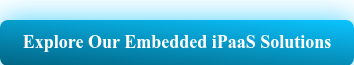 Explore Our Embedded iPaaS Solutions