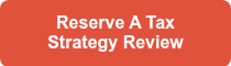 Reserve A Tax Strategy Review