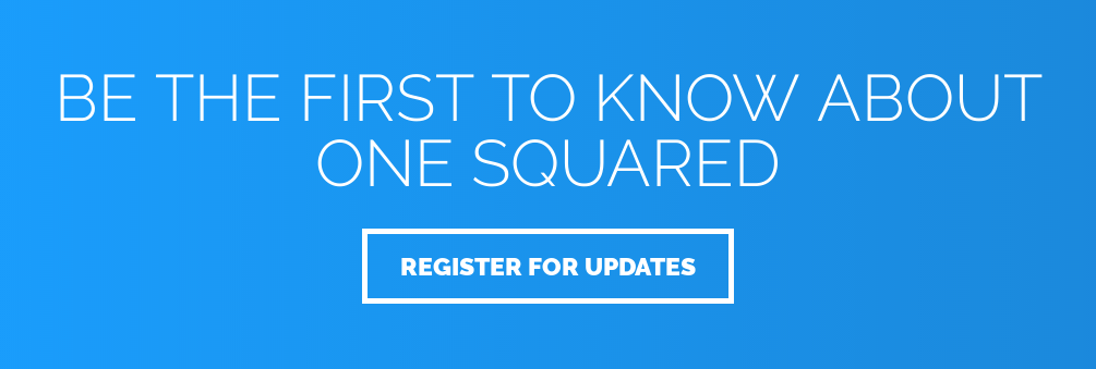 Be the first to know about One Squared Register for Updates
