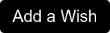 Add a Wish
