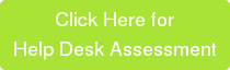 Click Here for Help Desk Assessment