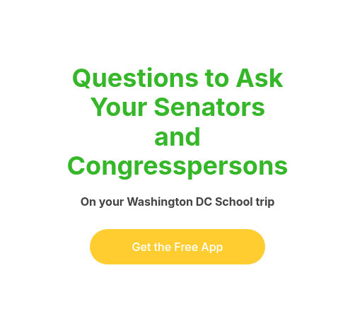 Questions to Ask Your Senators and Congresspersons