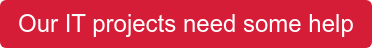 Our IT projects need some help
