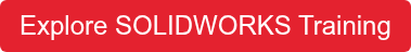 Explore SOLIDWORKS Training