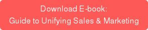Download E-book: Guide to Unifying Sales & Marketing