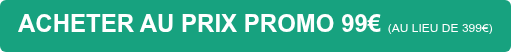 ACHETER AU PRIX PROMO 99€ (AU LIEU DE 399€)