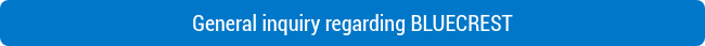 General inquiry regarding BLUECREST