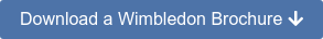 Download a Wimbledon Brochure