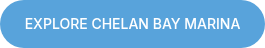 EXPLORE CHELAN BAY MARINA