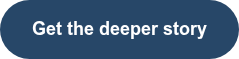 Get the deeper story