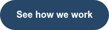 See how we work