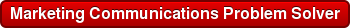 Marketing Communications Problem Solver