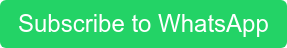 Subscribe to WhatsApp