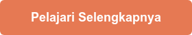 Pelajari Selengkapnya