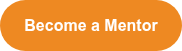<strong><span style="font-family: Arial, Helvetica, sans-serif;">Become a Mentor</span></strong>