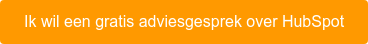 Ik wil een gratis adviesgesprek over HubSpot