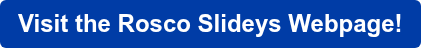 Visit the Rosco Slideys Webpage!