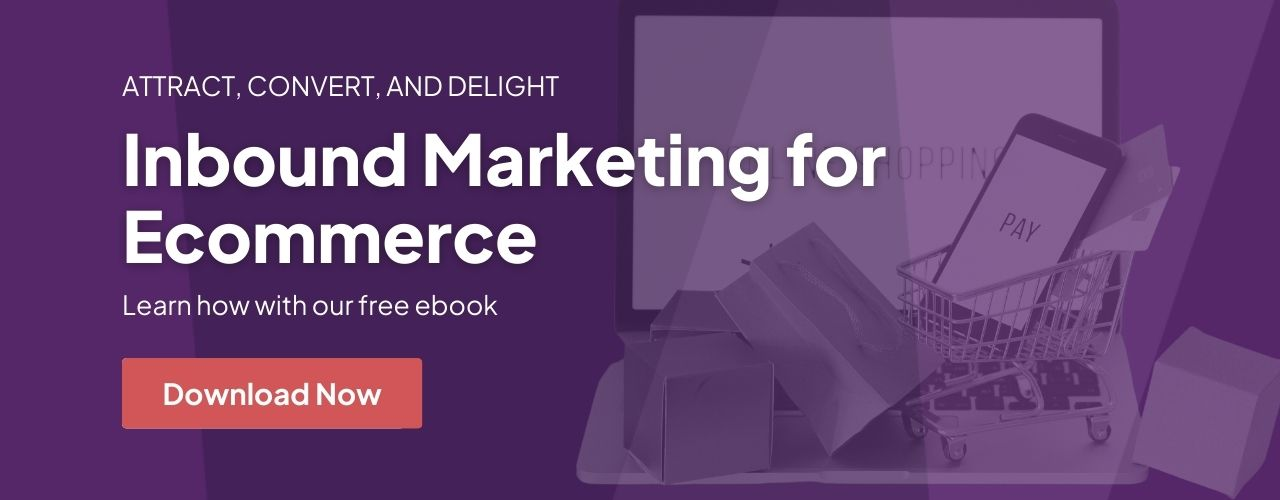 Inbound marketing for ecommerce